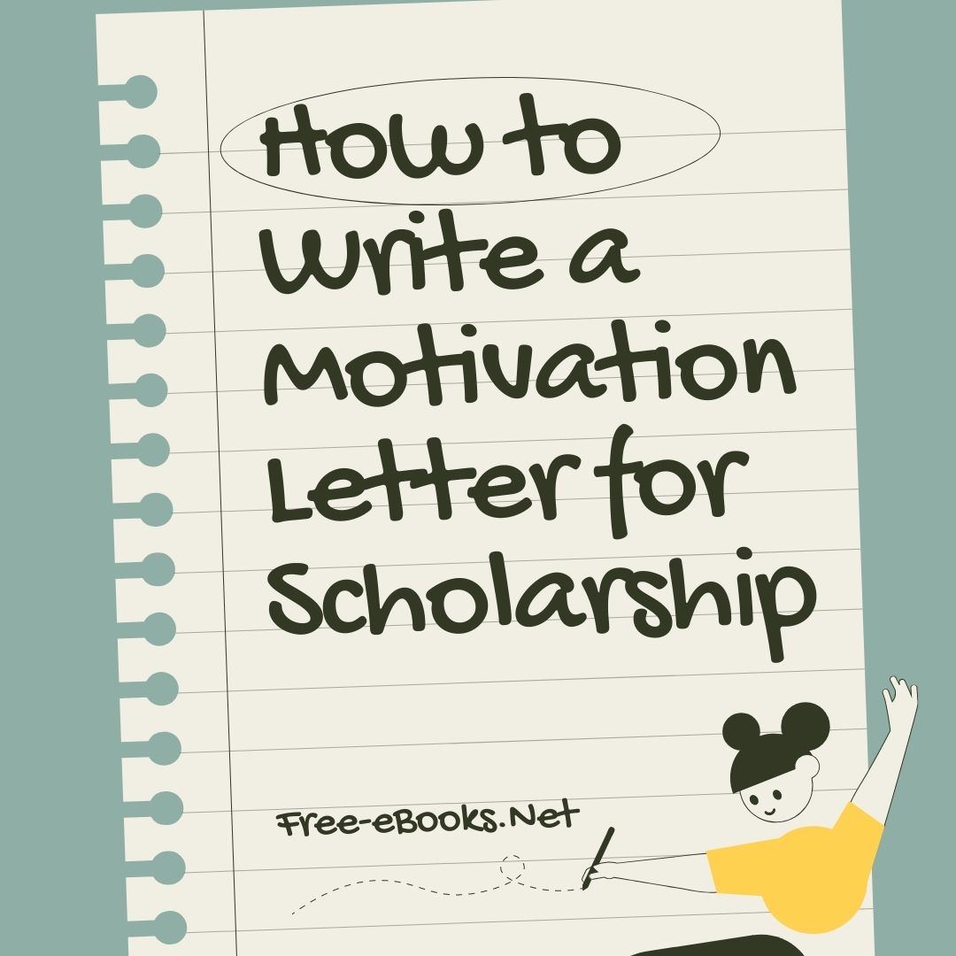 How to Write a Motivation Letter for Scholarship