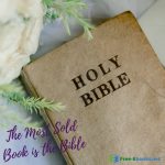 The most sold book is the Bible.