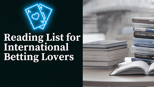 Books About Betting: Reading List for International Betting Lovers