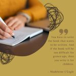 Madeleine L’Engle’s Wisdom on Writing for All Ages