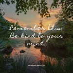Be Kind to Your Mind: A Reminder to Prioritize Mental Well-being