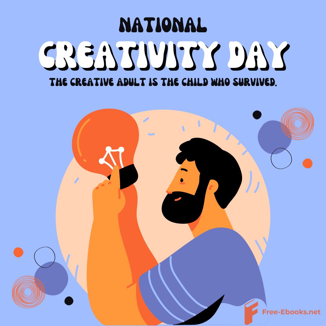 Celebrating National Creativity Day: Igniting the Spark of Innovation