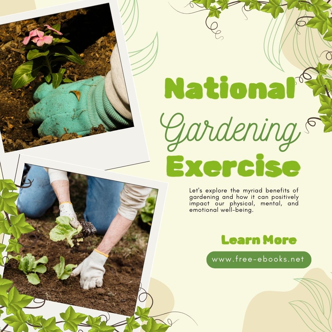 Embrace Greenery: National Gardening Exercise