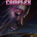 Exploring Humanity: A Deep Dive into Anthology Complex by M.B. Julien
