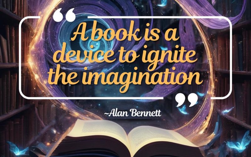 Sparking the Imagination: The Power of Books According to Alan Bennett