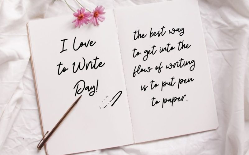I Love To Write Day!