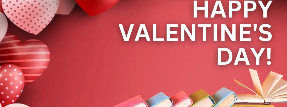 Celebrate Valentine’s Day with a Book – The Perfect Gift of Love!