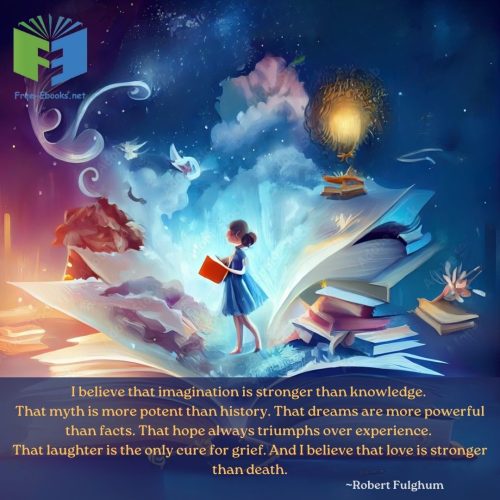 The Power of Imagination, Myth, Dreams, Hope, Laughter, and Love