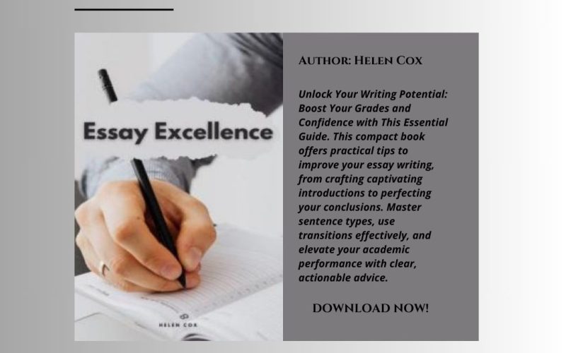 Elevate Your Essay Writing with “Essay Excellence” by Helen Cox