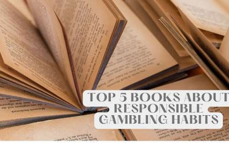The Top 5 Books on Responsible Gambling: A Must-Read List for Gamblers