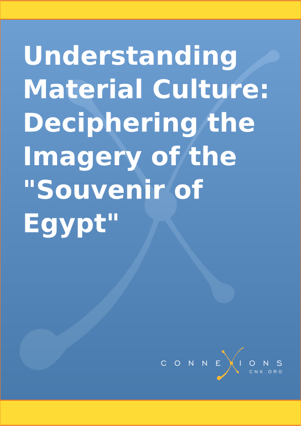 Understanding Material Culture: Deciphering the Imagery of the "Souvenir of Egypt"