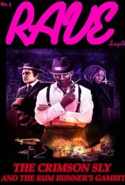 The Crimson Sly and The Rum Runner's Gambit