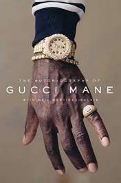 The Autobiography Of Gucci Mane