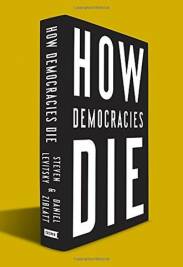 How Democracies Die