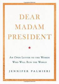 Dear Madam President