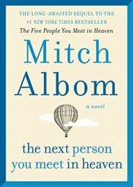 The Next Person You Meet In Heaven