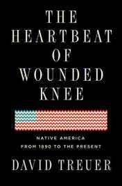 The Heartbeat Of Wounded Knee