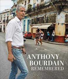 Anthony Bourdain Remembered