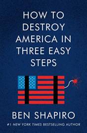 How To Destroy America In Three Easy Steps