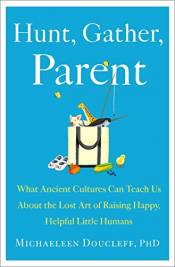 Hunt, Gather, Parent
