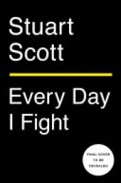 Every Day I Fight